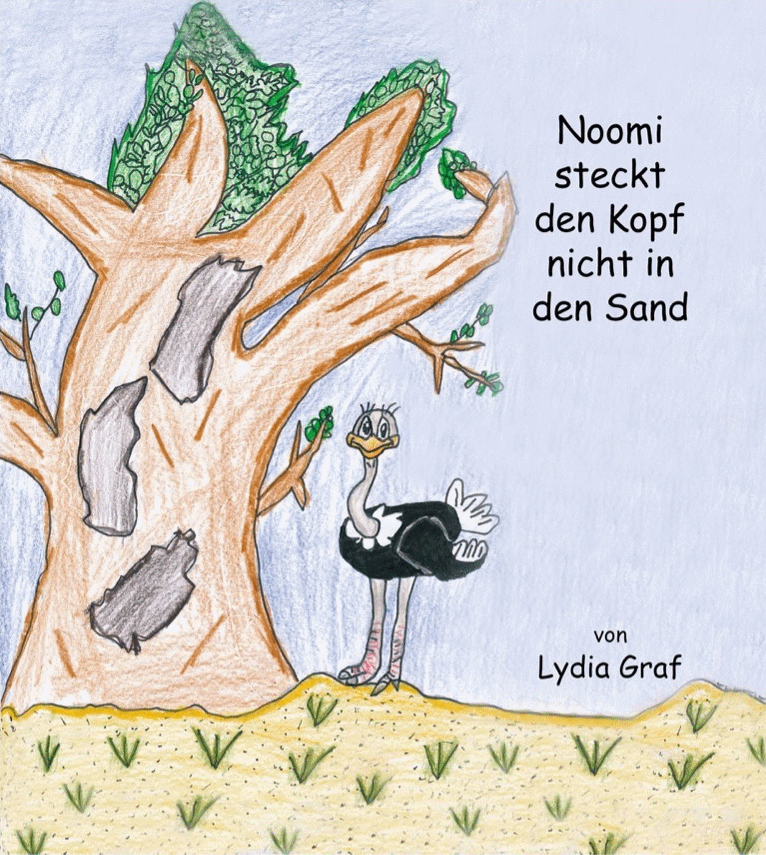 Buch Cover, „Noomi steckt den Kopf nicht in den Sand“ – ein gemeinsames Projekt der Familie Graf