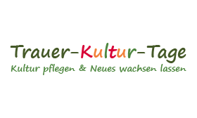 „Trauer-Kultur-Tage“ – mein großes Projekt